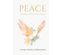 Peace: Resting in God in Every Storm (The Fruits of the Spirit)