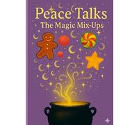 Peace Talks: The Magic Mix-Ups