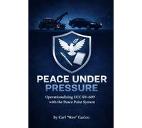 PEACE UNDER PRESSURE: Operationalizing UCC §9-609 with the Peace Point System