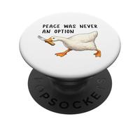 Peace Was Never an Option Funny Goose Duck Meme Knife PopSockets PopGrip Adhesivo