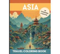 Peaceful and Stress Relief Adult Coloring Book: Landscapes from Asia and Relaxing Quotes