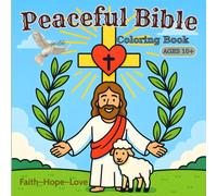 Peaceful Bible Coloring Book for Adults and Teens: Inspirational Christian Scenes and Uplifting Verses for Calm, Faith, and Reflection