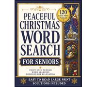 Peaceful Christmas Word Search for Seniors: 120 Large Print Puzzles Featuring the Nativity, Christmas Blessings, Angels, Hymns, Church Bells, and ... Holiday Word Search Collection for Seniors)
