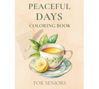 PEACEFUL DAYS: Large Print Coloring Book for Seniors | 45 Original Single-Sided Illustrations | 8.5 x 11 inch | Bold Outlines for Easy Coloring