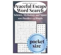 Peaceful Escape Pocket Edition: Word Search | Science • Mythology • Space | 100 Puzzles • 15 Words (Pocket Peaceful Escape)