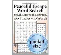 Peaceful Escape Pocket Edition: Word Search | Travel • Nature • Geography | 100 Easy Puzzles • 10 Words (Pocket Peaceful Escape)