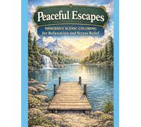Peaceful Escapes: Immersive Scenic Coloring for Relaxation and Stress Relief