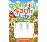Peaceful Farm Life Word Search for Seniors and Adults: Large Print Word Find with 1,200 Words - 100 Farm and Rural Life Themed Puzzles - Peaceful ... Encourage Daily Comfort (Calming Mind Press)