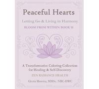 Peaceful Hearts: Letting Go & Living in Harmony