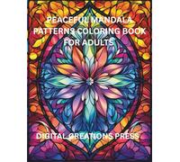 PEACEFUL MANDALA PATTERNS COLORING BOOK FOR ADULTS