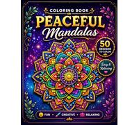 Peaceful Mandalas Coloring Book: 50 Easy and Relaxing Mandala Designs for Stress Relief, Mindfulness, Creativity and Inner Peace Título (PT-BR):