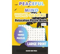 Peaceful Mind Word Search Puzzle Book: Relaxing Word Search Puzzles for Stress Relief, Mindfulness & Calm Focus