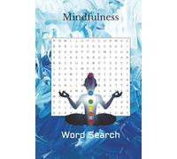 Peaceful Mindfulness Word Search: Stress-Relief Puzzles for Adults: A Calming Collection to Soothe Your Mind and Lift Your Spirits