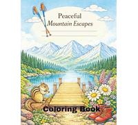 Peaceful Mountain Escapes Coloring Book