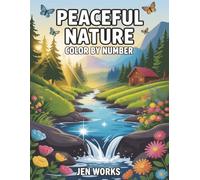 Peaceful Nature Color by Number: Relax and Color Beautiful Nature Scenes
