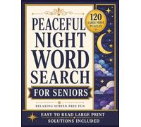 Peaceful Night Word Search for Seniors: 120 Large Print Puzzles with Relaxing Evening Themes | Easy-to-Read Word Searches for Adults and Seniors | One ... Print Word Search Collection for Seniors)