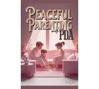 Peaceful Parenting with PDA
