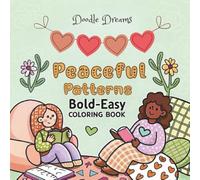 Peaceful Patterns: Bold & Easy Coloring Book