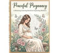 Peaceful Pregnancy Coloring Book
