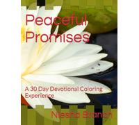 Peaceful Promises: A 30 Day Devotional Coloring Experience