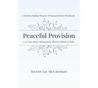 Peaceful Provision: A 30-Day Money Management Plan for Women of Faith