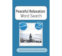 Peaceful Relaxation Word Search Puzzle Book: Word Searches with Easy to Read Print about Quiet, Calm, Refreshing, Stillness, and More |6X9 inches, 110 ... for Vacations, Holidays, and Free Timessure