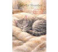 Peaceful Slumber: Senior Cat Care & Medication Log