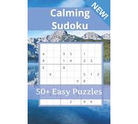 Peaceful Sudoku Puzzle book: Sudoku Puzzle book for adults, seniors and Teens, peaceful sudoku, relaxing sudoku, easy sudoku, and more. | 50+ Puzzles ... vacations, holidays, and relaxing free time.