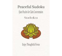 Peaceful Sudoku: Quiet Puzzles for Calm Concentration