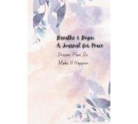 Peaceful Vibe Journal: A Spiritual Manifestation & Mindfulness Journal for Women | Undated Daily Planner for Personal Growth & Self-Care