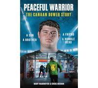 Peaceful Warrior: The Canaan Bower Story