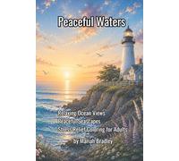 Peaceful Waters: Relaxing Lakes, Rivers, & Waterfalls to Color