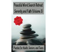 Peaceful Word Search Retreat: Mindfulness and Calm Volume 3: Easy To Read Print | 6x9 inches, 110 pages | 50+ Puzzles
