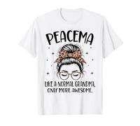 PEACEMA como Una Abuela Normal Solo Un Día De La Madre Más Impresionante Camiseta