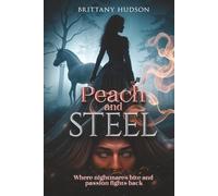 Peach and Steel (Between Realms and Shadows)