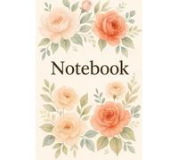 Peach Floral Notebook - Pretty Journal for Women and Girls: Elegant pastel rose notebook for journaling, planning and daily writing - perfect gift for flower lovers