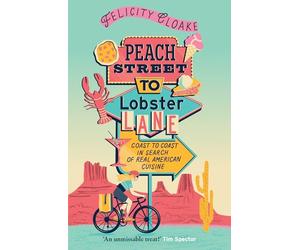 Peach Street to Lobster Lane: The new American food adventure guide, perfect for summer reading