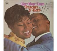 PEACHES AND HERB - FOR YOUR LOVE LP (VINYL) UK CBS 1967
