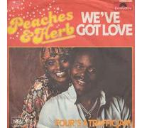 PEACHES & HERB - we've got love / same 45 rpm single