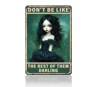 PEACHGARDEN Letrero de metal gótico con texto en inglés «You Don't Deserve Me at My Best Gothic Decoration» para decoración de pared para el hogar, puerta, jardín, bares, restaurantes, oficina, 8 x 12