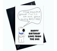 Peachy Antics Divertida tarjeta de cumpleaños con texto en inglés From the Dog Stop Blaming your Farts On Me You smelly B*stard Tarjeta de cumpleaños divertida de The Dog AP87