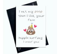 Divertida tarjeta de cumpleaños con texto en inglés "I Eat MY Poop Then I Lick Your Face Happie Burfday I Woof You" AP89