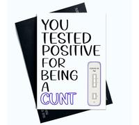 Peachy Antics Divertida tarjeta de cumpleaños con texto en inglés You Tested Positive for Being A C*nt, tarjeta de cumpleaños para él para ella, tarjeta de broma de niños AP118
