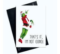 Peachy Antics Divertida tarjeta de Navidad del Grinch - 'That's It, I'm Not Going' Joke - Tarjeta de felicitación navideña novedosa y divertida para difundir risas y alegría festiva SP146