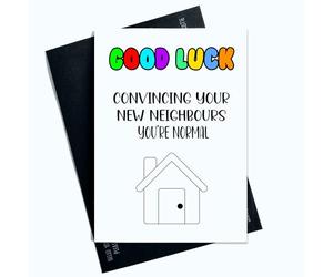 Peachy Antics Divertidas tarjetas de felicitación para el hogar con texto en inglés Good Luck Explaining You're normal To Your Neighbours, SP45