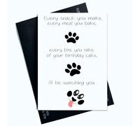 Peachy Antics Tarjeta de cumpleaños de The Dog Cute Birthday Card For Dog Mum Dog Dad Every Snack You Make Every Meal you Bake AP159