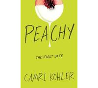 Peachy: The First Bite: 1 (Peachy Trilogy)