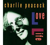 Peacock,Charlie - Love Life