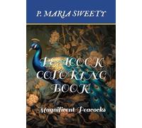 PEACOCK COLORING BOOK FOR SMART KIDS