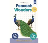 Peacock Wonders Word Search Puzzle Book for Adults, Seniors & Kids: Packed with Fun and Challenging Animal-Themed Word Searches - 50+ Puzzles for All ... Anytime (Animal Wonders Word Search Series)